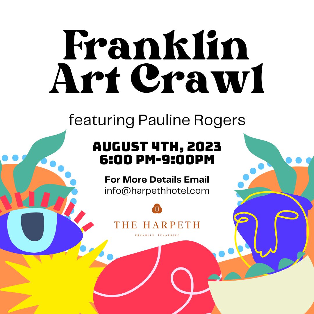 Franklin Art Crawl feat. Pauline Rogers The Harpeth Hotel